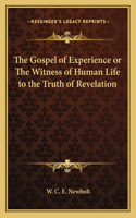 Gospel of Experience or the Witness of Human Life to the Truth of Revelation