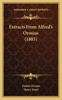 Extracts From Alfred's Orosius (1885)