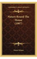 Nature Round the House (1907)