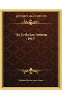 The Orthodox Position (1915)