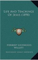 Life and Teachings of Jesus (1898)