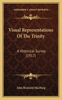 Visual Representations of the Trinity: A Historical Survey (1917)