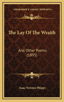 The Lay of the Wraith