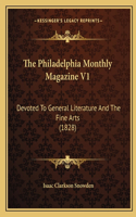 The Philadelphia Monthly Magazine V1