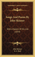 Songs And Poems By John Skinner