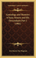 Genealogy and Memoirs of Isaac Stearns and His Descendants Part 1 (1901)