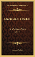 Specus Sancti Benedicti