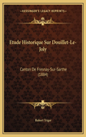 Etude Historique Sur Douillet-Le-Joly
