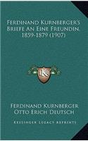 Ferdinand Kurnberger's Briefe An Eine Freundin, 1859-1879 (1907)