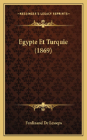 Egypte Et Turquie (1869): (French)
