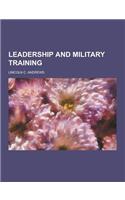 Leadership and Military Training