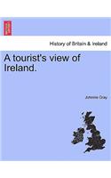 A Tourist's View of Ireland.: (English)