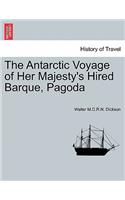 The Antarctic Voyage of Her Majesty's Hired Barque, Pagoda