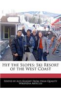 Hit the Slopes: Ski Resort of the West Coast(English)