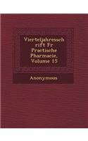 Vierteljahresschrift Fur Practische Pharmacie, Volume 15