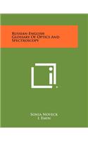 Russian-English Glossary of Optics and Spectroscopy