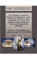 R.H. Robinson, Lowrance Brothers & Company, Inc., et al., Petitioners V. Ernest L. Deal, Individually, Etc., et al. U.S. Supreme Court Transcript of Record with Supporting Pleadings
