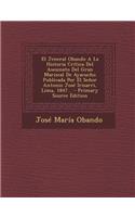 El Jeneral Obando a la Historia Critica del Asesinato del Gran Mariscal de Ayacucho Publicada Por El Senor Antonio Jose Irisarri, Lima, 1847... - Pri