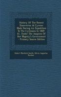 History of the Recent Discoveries at Cyrene: Made During an Expedition to the Cyrenaica in 1869-61, Under the Auspices of Her Majesty's Government - Primary Source Edition