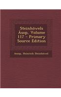 Steinhowels Asop, Volume 117 - Primary Source Edition