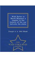 With Porter in North Missouri; A Chapter in the History of the War Between the States - War College Series