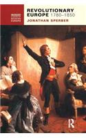 Revolutionary Europe, 1780-1850