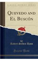 Quevedo and El Buscï¿½n (Classic Reprint)