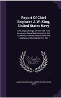 Report of Chief Engineer J. W. King, United States Navy