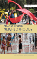 Creating Healthy Neighborhoods