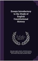 Essays Introductory to the Study of English Constitutional History