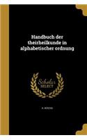 Handbuch der theirheilkunde in alphabetischer ordnung