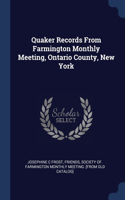 Quaker Records From Farmington Monthly Meeting, Ontario County, New York