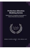 Production Allocation Modeling System