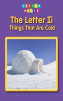 Letter Ii: Things That are Cold