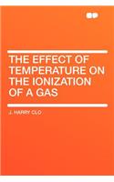 The Effect of Temperature on the Ionization of a Gas