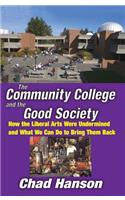 The Community College and the Good Society