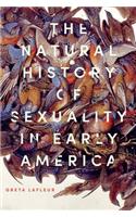 The Natural History of Sexuality in Early America