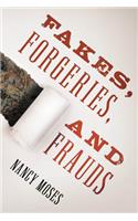 Fakes, Forgeries, and Frauds