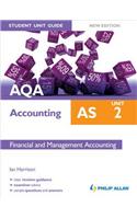 AQA AS Accounting Student Unit Guide New Edition: Unit 2 Financial and Management Accounting