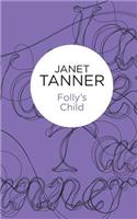 Folly's Child: (English)