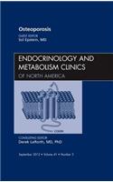 Osteoporosis, an Issue of Endocrinology and Metabolism Clinics