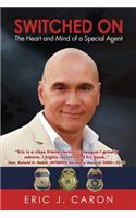 Switched on: The Heart and Mind of a Special Agent