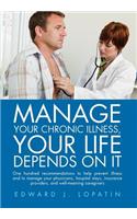 Manage Your Chronic Illness, Your Life Depends on It