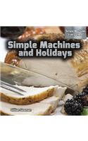 Simple Machines and Holidays