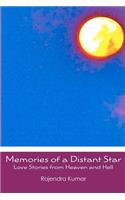 Memories of a Distant Star: Love Stories from Heaven and Hell(English)