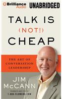 Talk Is (Not!) Cheap