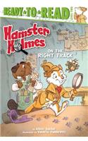 Hamster Holmes, on the Right Track