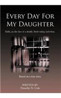 Every Day For My Daughter