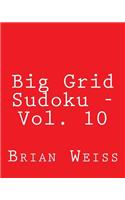 Big Grid Sudoku - Vol. 10