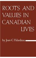 Roots and Values in Canadian Lives: (Heritage)